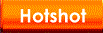 Hotshot